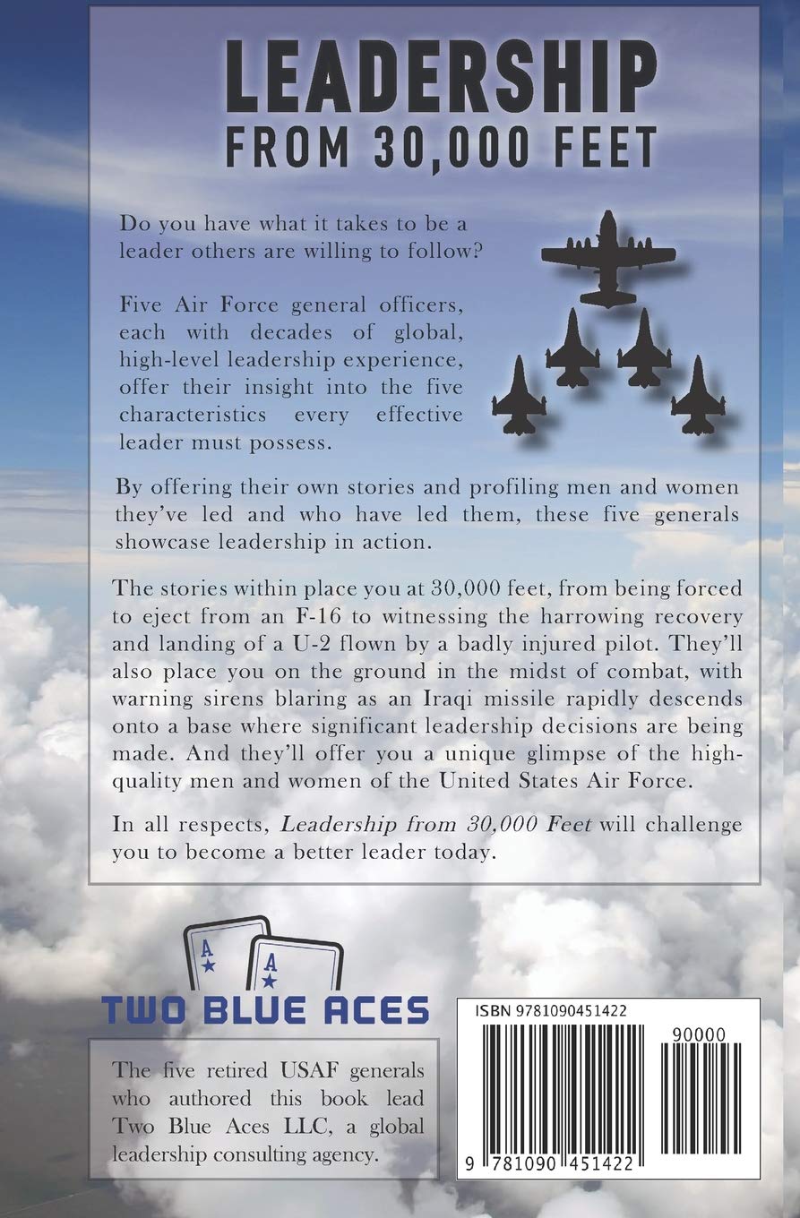 Leadership from 30,000 Feet: Attributes of Effective Leaders as Told by Five Air Force Generals