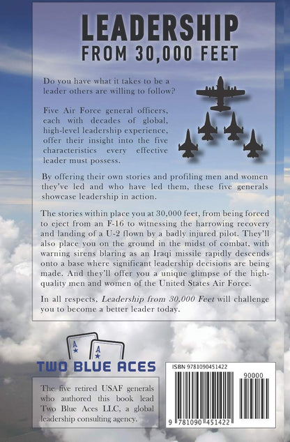 Leadership from 30,000 Feet: Attributes of Effective Leaders as Told by Five Air Force Generals